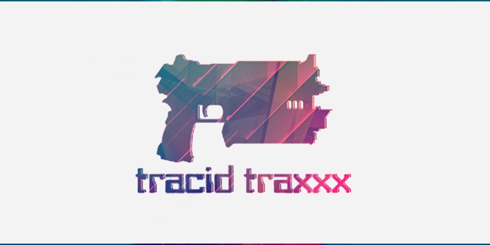 Tracid Traxx