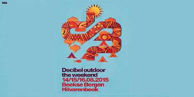 Decibel Outdoor 2015 - the weekend