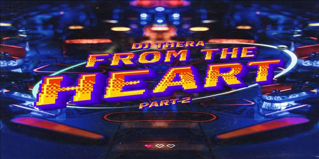 Album : Dj Thera - From The Heart (Part 2)