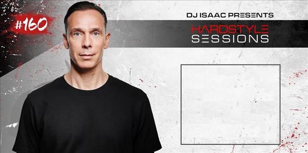 Podcast : Isaac - HARDSTYLE SESSIONS #163 | MARCH 2023