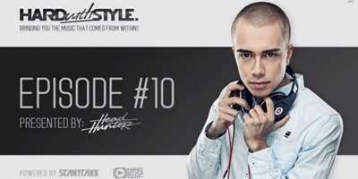 Headhunterz - Hard With Style - Episode #10