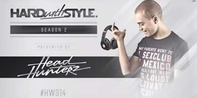 Headhunterz - Hard With Style - Episode #14