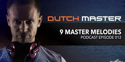 Dutch Master - 9 Master Melodies - Episode 012