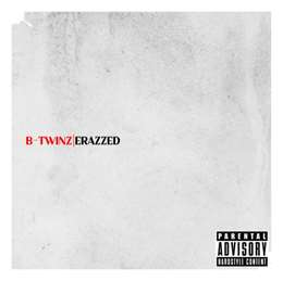 B-Twinz - Erazzed