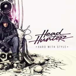 Headhunterz - Hard With Stylez