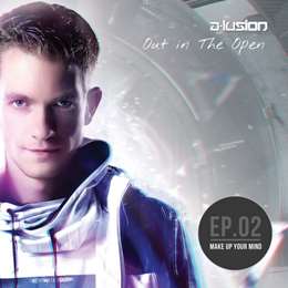 A-Lusion - Out In The Open 2 : Make Up Your Mind