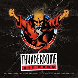 Compilation :  - Thunderdome : Die Hard