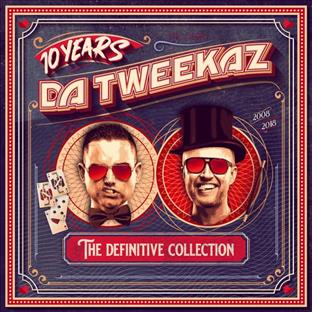 Da Tweekaz - 10 Years Da Tweekaz : The Definitive Collection