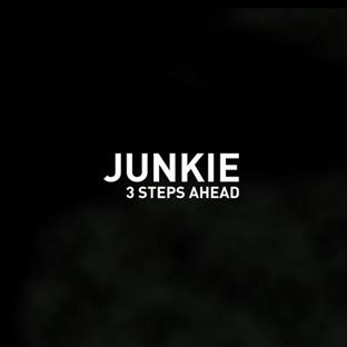 3 Steps Ahead - Junkie