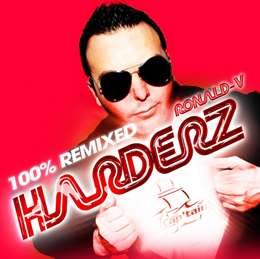 Ronald V - Harderz (100 % Remixed )