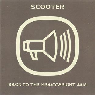 Scooter - Back To The Heavyweight Jam