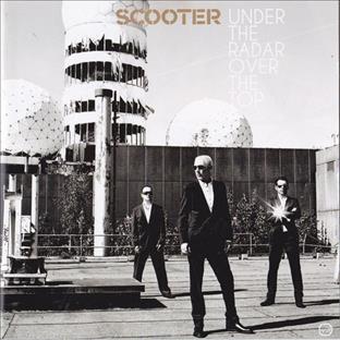 Scooter - Under The Radar Over The Top