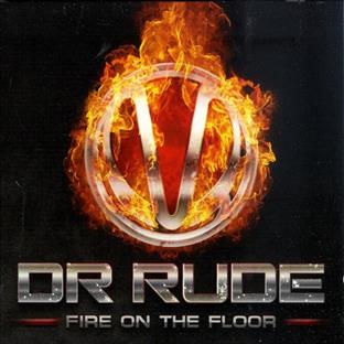 Dr Rude - Fire On The Floor