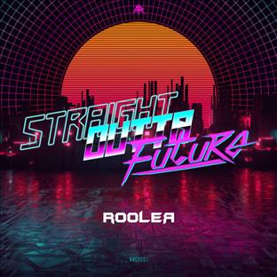 Rooler - Straight Outta Future