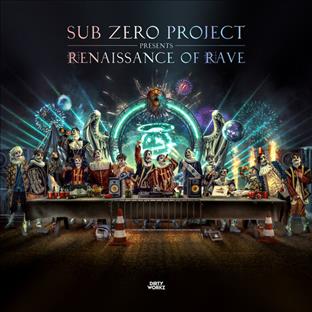 Sub Zero Project - Renaissance Of Rave