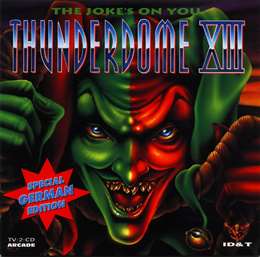 Compilation :  - Thunderdome XIII - The Joke's On You 