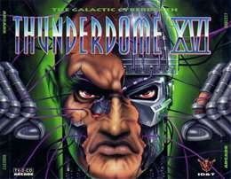 Compilation :  - Thunderdome XVI - The Galactic Of Cyberdeath
