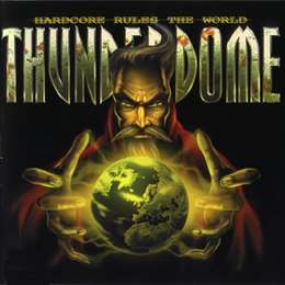 Compilation :  - Thunderdome XXIII - Hardcore Rules The World