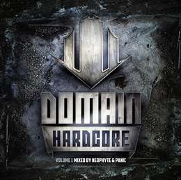 Compilation :  - Domain Hardcore - Volume 1 mixed by Neophyte & Panic