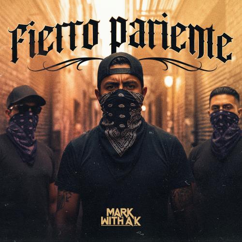 Mark With A K - Fierro Pariente