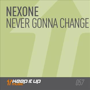 Nexone - Never Gonna Change