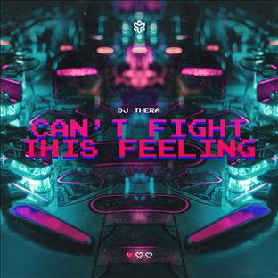 Dj Thera - Can't Fight This Feeling