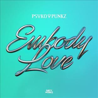 Psyko Punkz - Embody Love