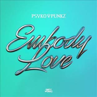 Psyko Punkz - Embody Love