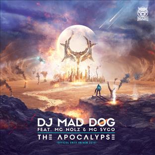 Mad Dog - The Apocalypse (Official Unity Anthem 2015) (Feat. MC Syco)