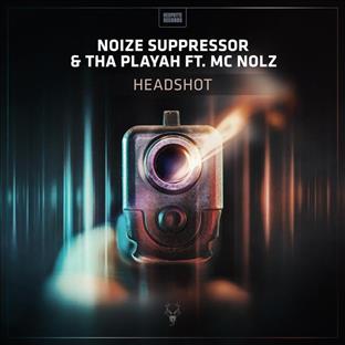 MC Nolz - Headshot (Feat. Noize Suppressor & Tha Playah)