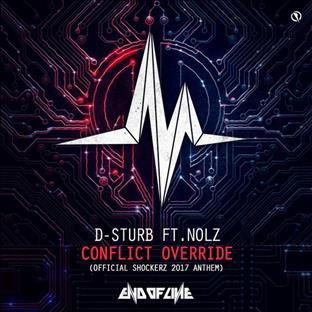 D-Sturb - Conflict Override (Official Shockerz 2017 Anthem)