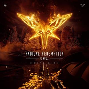 Radical Redemption - House Fire