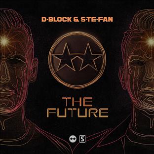 D-Block & S-Te-Phan - The Future