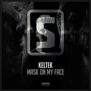 Keltek - Mask On My Face