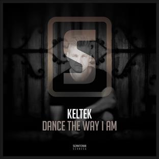 Keltek - Dance The Way I Am