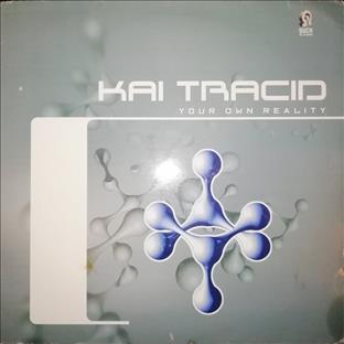 Kai Tracid - Your Own Reality