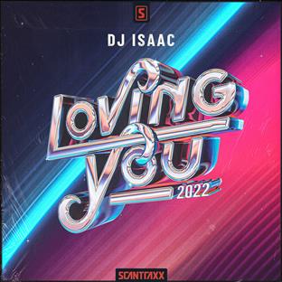 Isaac - Loving You 2022
