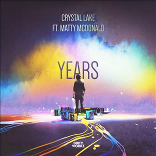 Crystal Lake - Years (Feat. Matty McDonald)