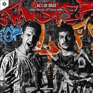 Act Of Rage - Gangster For Life (Cryex Remix)