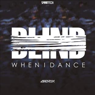 Genox - Blind When I Dance