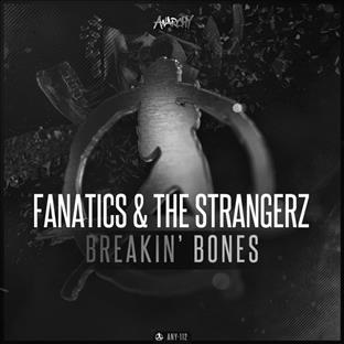 Fanatics - Breakin' Bones