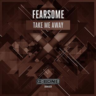 Fearsome - Take Me Away