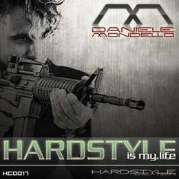 Daniele Mondello - Hardstyle Is My Life
