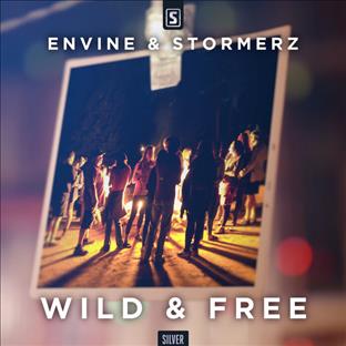 Envine - Wild And Free (Feat. Stormerz)