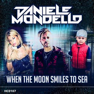 Daniele Mondello - When The Moon Smiles To Sea