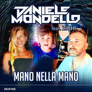 Daniele Mondello - Mano Nella Mano (Feat. Zighi)