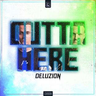 Deluzion - Outta Here
