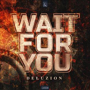 Deluzion - Wait For You