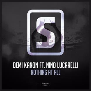 Demi Kanon - Nothing At All (Feat. Nino Lucarelli)