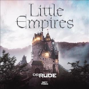 Dr Rude - Little Empires
